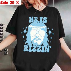 He Is Rizzin Shirt, Funny Jesus Shirt, Humor Easter Shirt, Christian Easter Vintage 90s Shirt, Jesus Trendy Shirt, Jesu