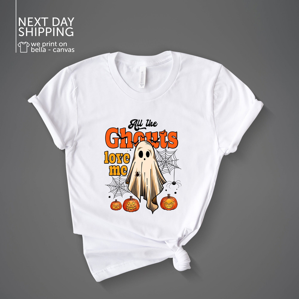 All The Ghoust Love Me Halloween Shirt Ghoust Halloween Sweatshirt Halloween Party Tee Horror Long Sleeve MRV2162.jpg