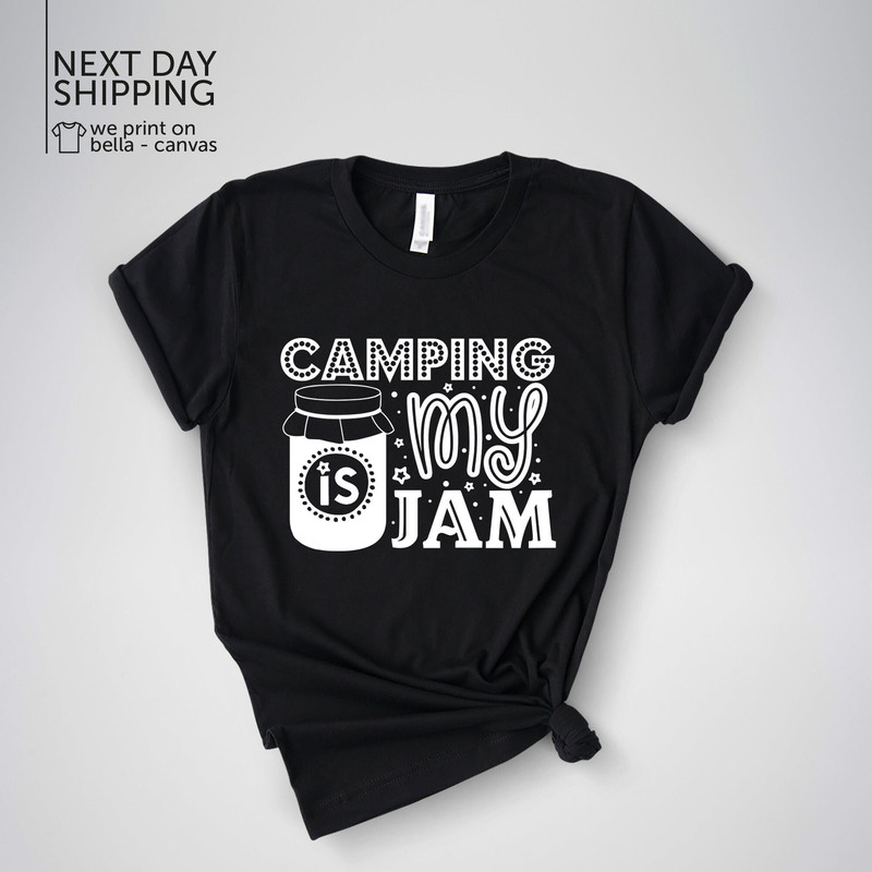 Camping is My JAM Shirt Camper Shirt Vacation Shirts for Women My Jam Shirt Funny Travel Shirt Jar Shirt MRV1608.jpg