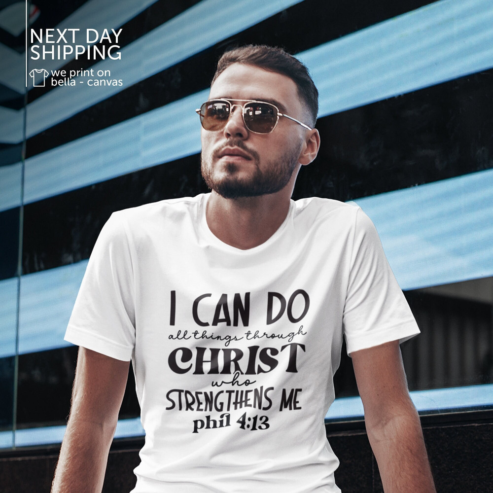 Christian Men Shirt Pastor Gift i Can Do All Things Through Christ Who Stengthens me Tee Philippians 413 Shirt Christian outfit MRV1680.jpg