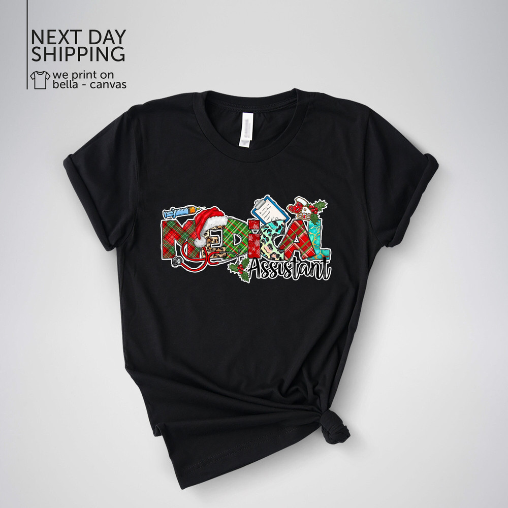 Christmas Medical Assistant T-Shirt Christmas Gift for Medical Assistant Hospital Worker Tee Certified Medical Assistant Hodie MRV2349.jpg
