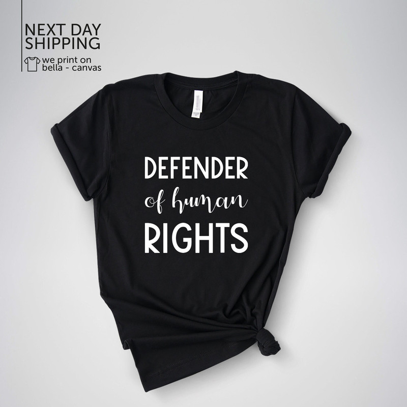 Defender Of Human Rights Shirt Human Rights Shirt Equality Shirt Feminism T-shirt Human Pride Shirt Human Rights Awareness Shirt MRV1929.jpg