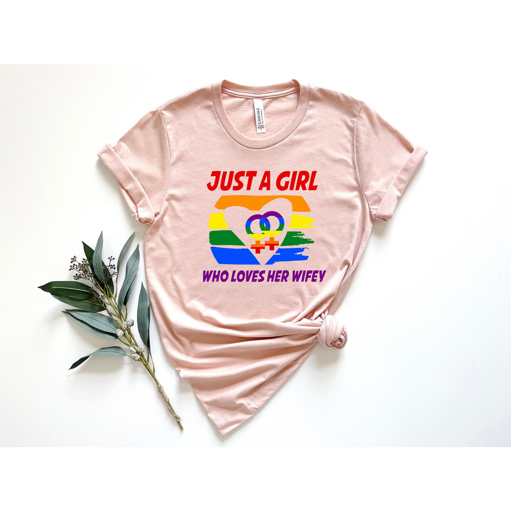 Just A Girl Who Loves Her Wifey Shirt, Lesbian Shirt, Lesbian Couple Shirt, LGBTQ Shirt, Lesbian Pride Shirt, Pride Woman Shirt, Pride Gift.jpg