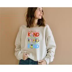 book characters be the i in kind sweatshirt, choose kindness sweatshirt, feminist sweatshirt,motivational sweatshirt,cut