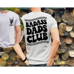 badasss dads club shirt, badass dad shirt, funny father's day shirt, father's day gift, cool dads shirt, new dad gift, n