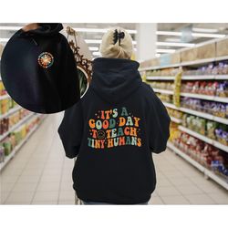 teacher hoodie | it's a good day to teach tiny humans teacher hoodie | teach love inspire | teacher appreciation gift sh