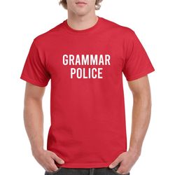 grammar police tshirt- funny grammar police shirt- funny birthday gift- english teacher gift