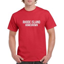 rhode island homegrown tshirt- rhode island gift- rhode island shirt