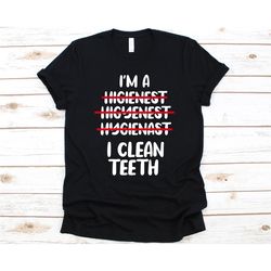 i'm a higienest higyenest hygienast i clean teeth shirt, dental hygienist, oral hygienist, tooth design, dental professi