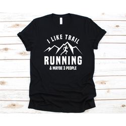 i like trail running & maybe 3 people shirt, gift for trail runners, mountain sports, hill running, trail running lovers