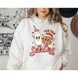 tis the season sweatshirt, christmas sweatshirts, milk and cookies sweatshirt, trendy christmas sweatshirt, boho christm