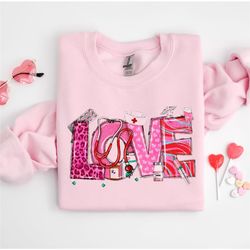 nurse valentine sweatshirt, nurse life sweatshirt, love nurse sweatshirt, valentines day shirt