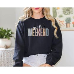 girls weekend sweatshirt, girls trip sweatshirt, girls camping, weekend vibes, bachelorette party, weekend sweatshirt, f