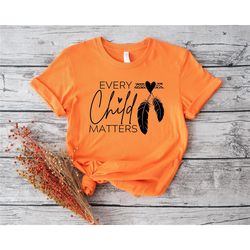 every child matters shirt, orange day shirt, indigenous awareness, orange day gift, equality shirts, we wear orange shir