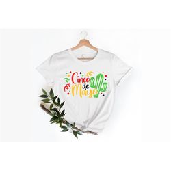 cinco de mayo t-shirt, tequila shirt, taco shirt, cinco de mayo, mexican festival shirt, funny shirts for cinco de mayo,