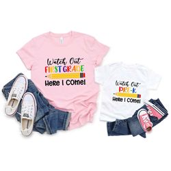 watch out first grade here i come t-shirt, back to school shirt, school shirt, teacher gift, first day of school shirt,