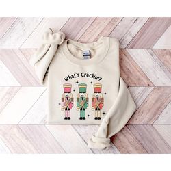 nutcracker sweatshirt, christmas nutcracker shirt, what's crackin sweatshirt, holiday sweaters, womens christmas tee, ch