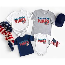 american vibes 4th of july family matching shirt, america shirt, 4th of july shirt, independence day shirt, american shi