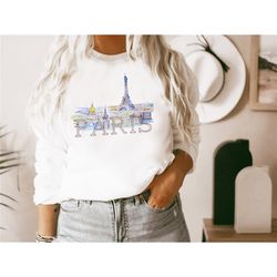 paris sweatshirt, eiffel tower shirt, travel shirt, paris sweaters, paris skyline, paris gift for her, france,womens shi