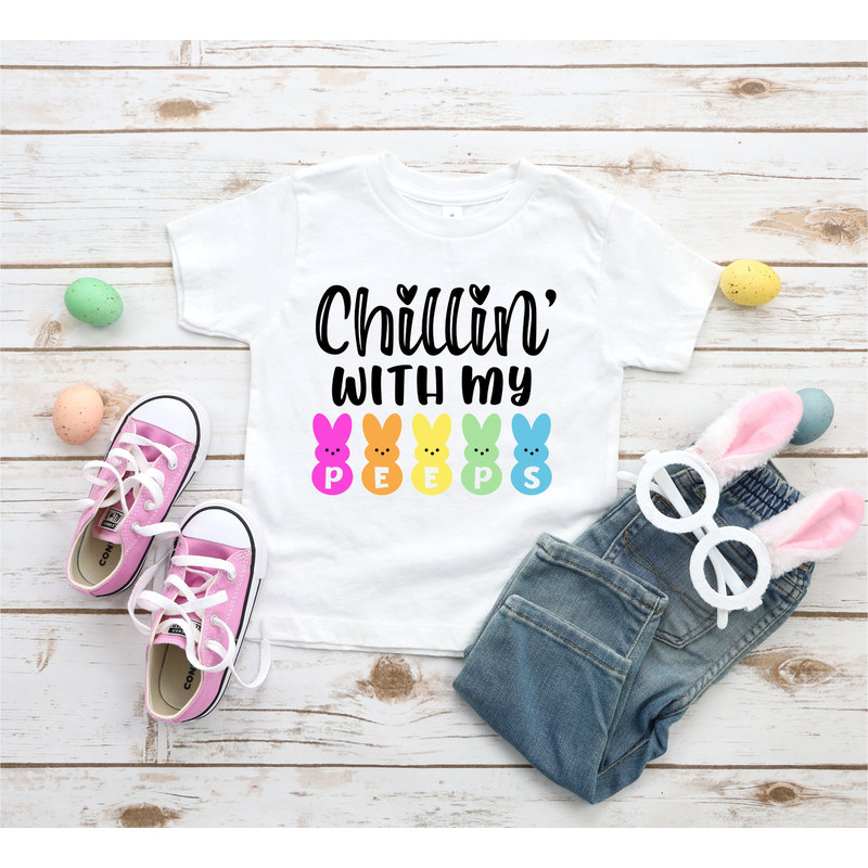 Chillin With My Peeps, Easter Bunny Shirt, Easter Day Shirt,Cute Easter Bunny Shirt, Matching Family Easter Day Shirt,Happy Easter Shirt.jpg