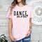 Dance Mom Shirt, Mothers Day Gift, Dance Mama Shirt, Cute Mom Gift, Dance Lover Mom Gift, Dance Mom Life, Gift For Dance Mom, Dance Shirt.jpg