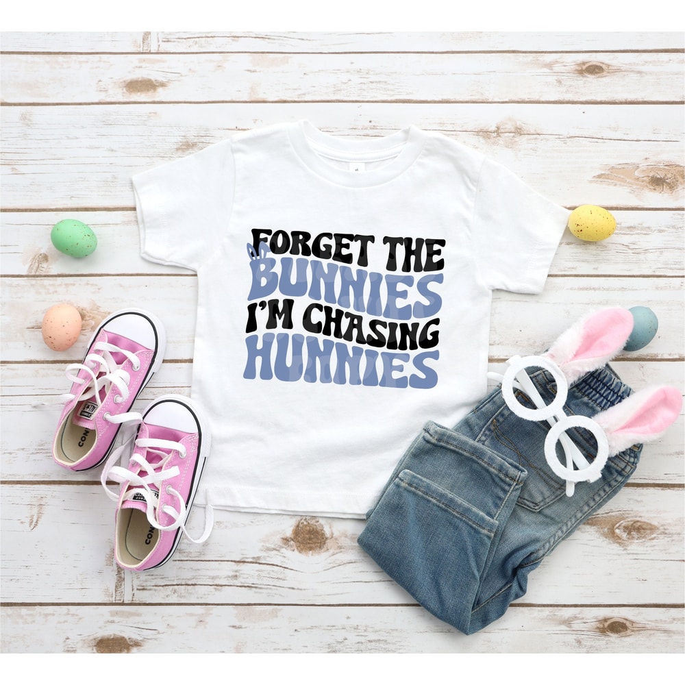 Forget the Bunnies I'm Chasing Hunnies Shirt,Easter Youth Kids Shirt,Easter Toddler Boy ShirtFunny Easter Gift Shirt,Easter Bunny Shirt,.jpg