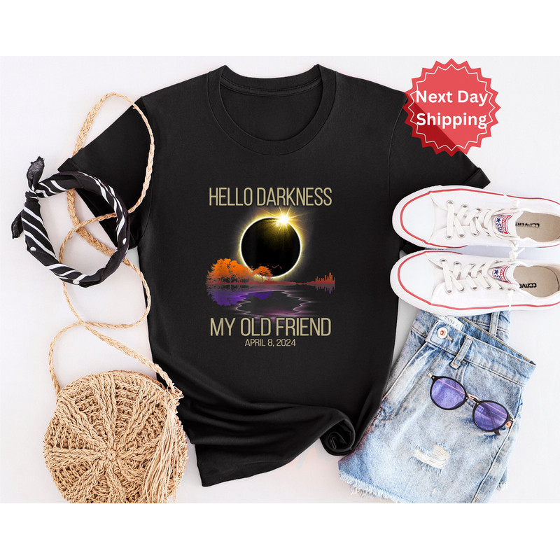 Hello Darkness Shirt, April 8th 2024 Shirt, Eclipse Event Shirt, Funny Eclipse Shirt, Joke Shirt, Total Solar Eclipse, Sarcastic Shirt.jpg