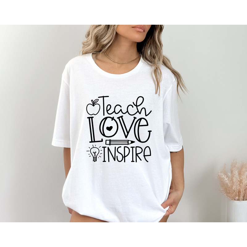 Teach Love Inspire Shirt, Teacher Gift, Teacher Shirt, Elementary School Teacher Shirt, Preschool Teacher, Teaching is a Work of Heart.jpg