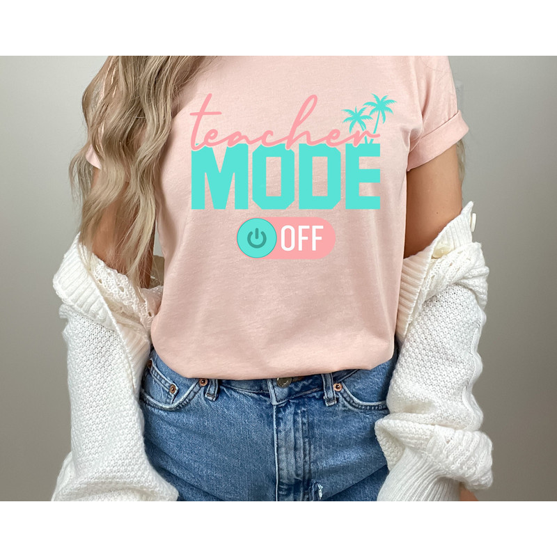 Teacher mode off shirt, We Out teacher shirt, Teacher shirt, last day of school shirt, end of school shirt,teacher gifts.jpg