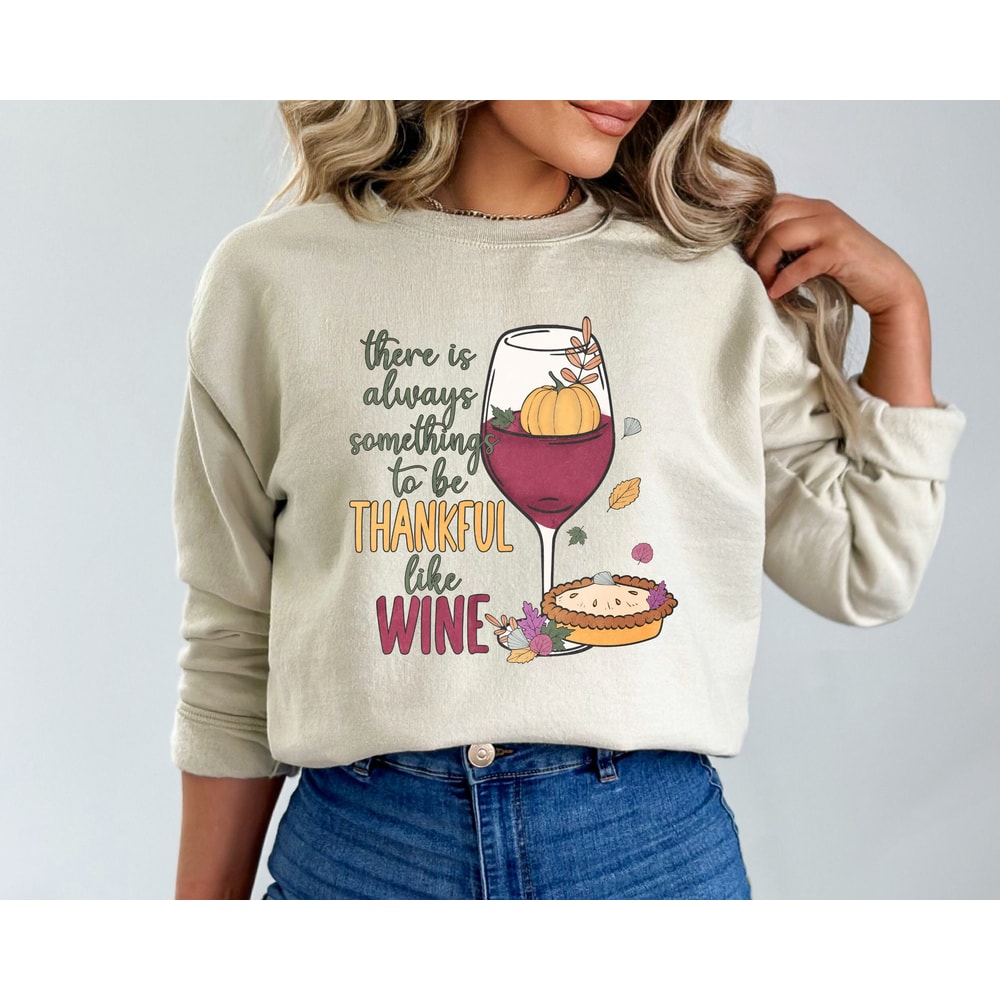There Is Always Something To Be Thankful Sweatshirt, Cute Thanksgiving Family Hoodie, Cute Christian Apparel, Always Thankful Apparel.jpg