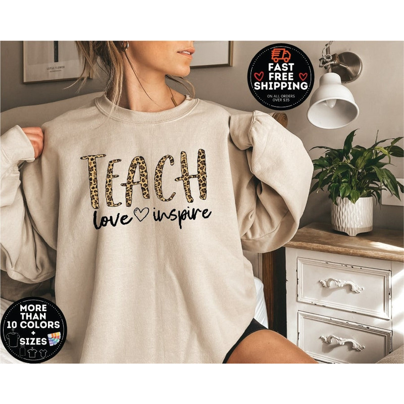 Teach Love Inspire Sweatshirt, Teacher Hoodie, Leopard Teacher Sweater, First Grade teacher, Elementary Teacher Long Sleeve, Back To School.jpg