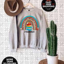 teacher life rainbow sweatshirt, teacher sweatshirt, back to school, kindergarten teacher gift, high school teacher shir