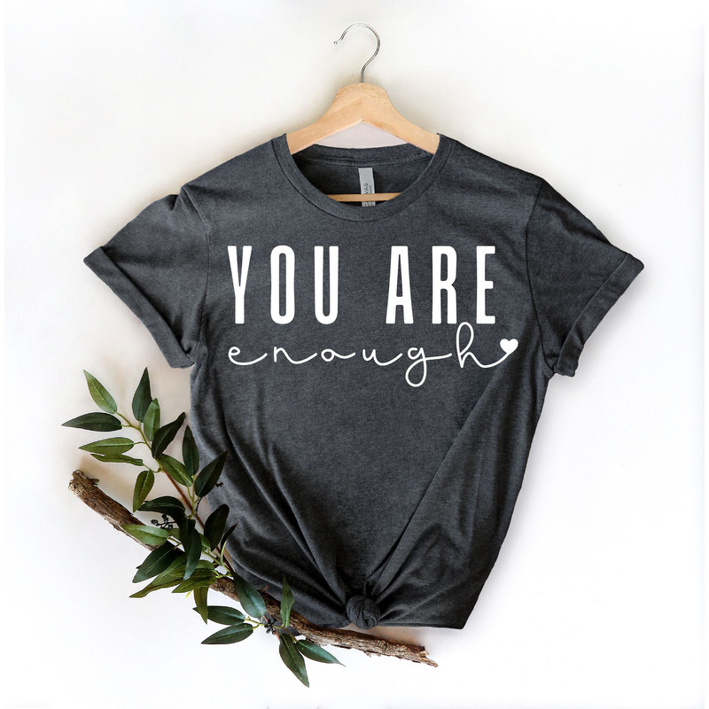 You Are Enough, Good Vibes Only, Good Vibes Shirt, Mental Health Matter, Good Vibes Shirts, Positive Clothing, Trendy Shirt, Vsco Shirt.jpg