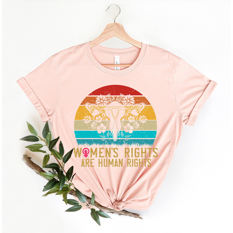 Women's Rights Are Human Rights Shirt,Feminist Shirt,Uterus Pro Choice Shirt,Women Power Tee,Women Rights,Retro Flower,Angry Uterus Shirt.jpg
