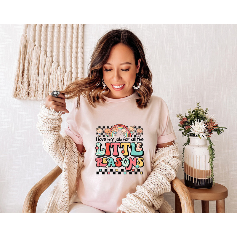 Teacher Love Outfit, Teacher Gift, I Love My Job for All the Little Reasons Shirt, School Counselor, Happy First Day Of School, Rainbow Tee.jpg