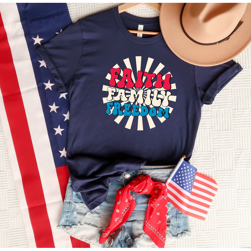 Faith Family Freedom Shirt,4th Of July Shirt,Independence Day Shirt,America Shirt,Freedom,Patriotic Family Shirts,Patriotic Shirt,Religious.jpg