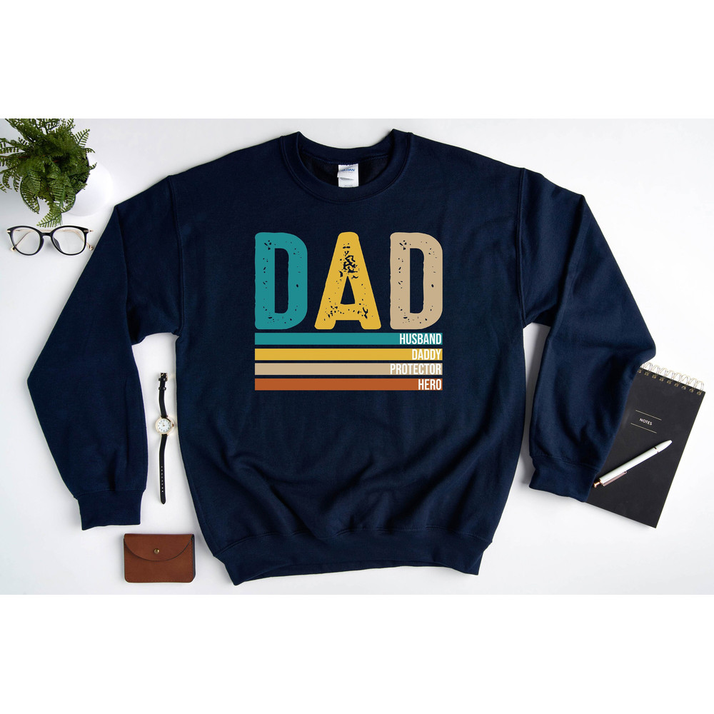 Father's Day Sweatshirt, Dad Sweatshirt, Husband Sweatshirt, Father's Day Hoodie, Father's Day Gift, Gift For Dad, Men Clothing, Dad Hoodie.jpg