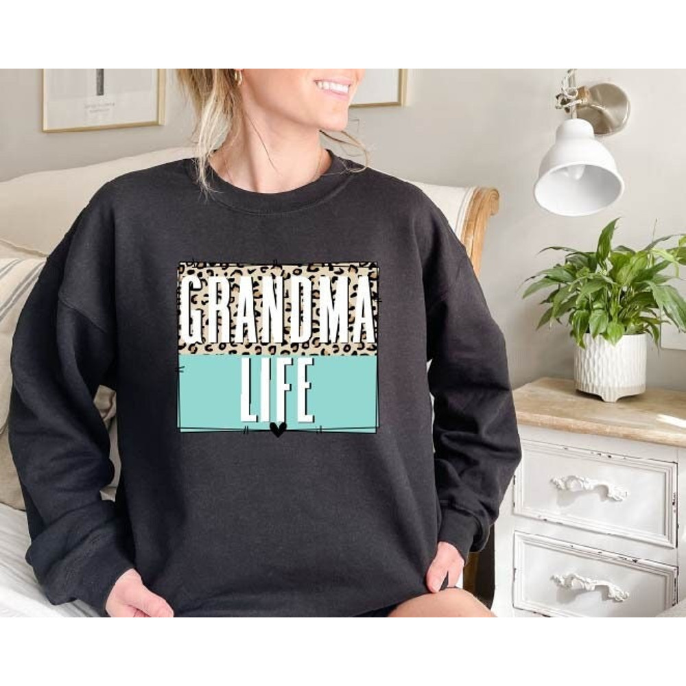 Grandma Life Sweatshirt,Grandma Leopard Sweater,Grandma Shirt,Gift For Grandma,Nana Crewneck,Grandma Hoodie,Grammy Shirt,Grandma,Mom Sweat.jpg