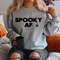 Halloween Sweatshirt, Spooky AF Sweatshirt, Spooky Shirt, Halloween Sweater, Spooky Season, Halloween Witches, Halloween Gift, Crewneck,Gift.jpg