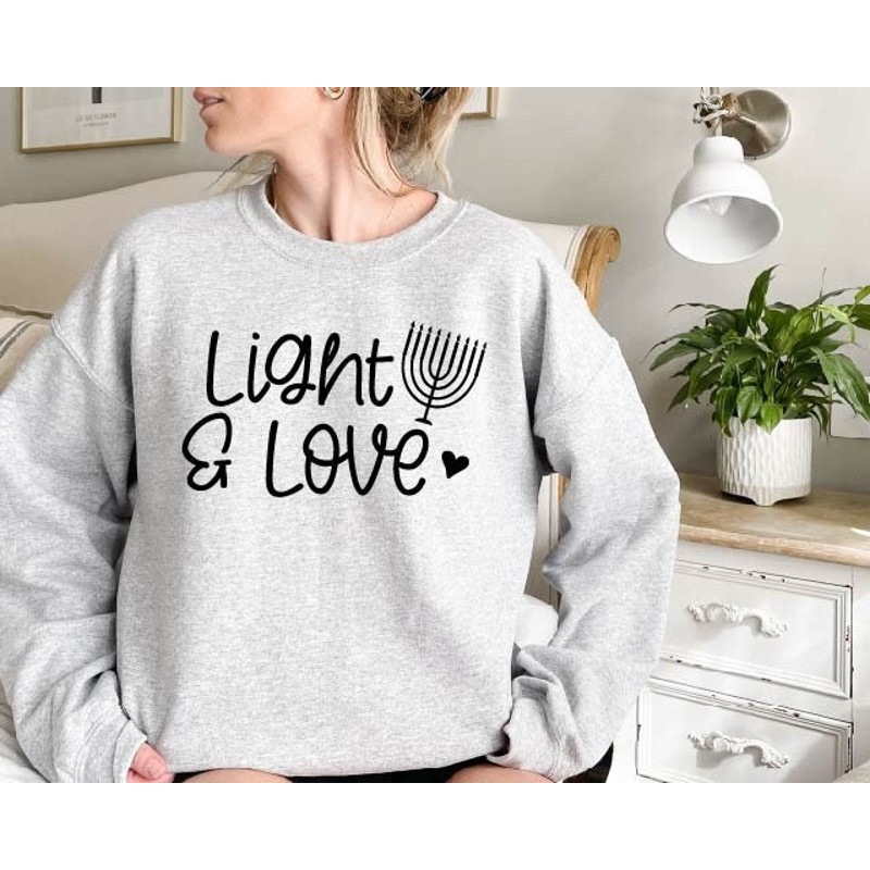 Hannukah Sweater,Jewish Sweatshirt,Light and Love Sweatshirt,Hanukkah Sweatshirt,Menorah Sweater,Holiday Sweatshirt,Chanukah Sweatshirt,Gift.jpg