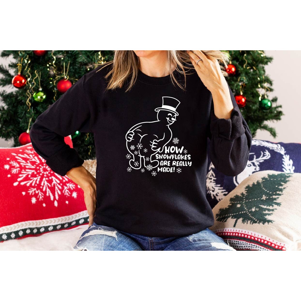 How Snowflake Are Really Made,Funny Snowman Shirt,Snowflake Sweatshirt,Funny Christmas Gift,Funny Christmas Sweatshirt,Christmas Sweatshirt.jpg