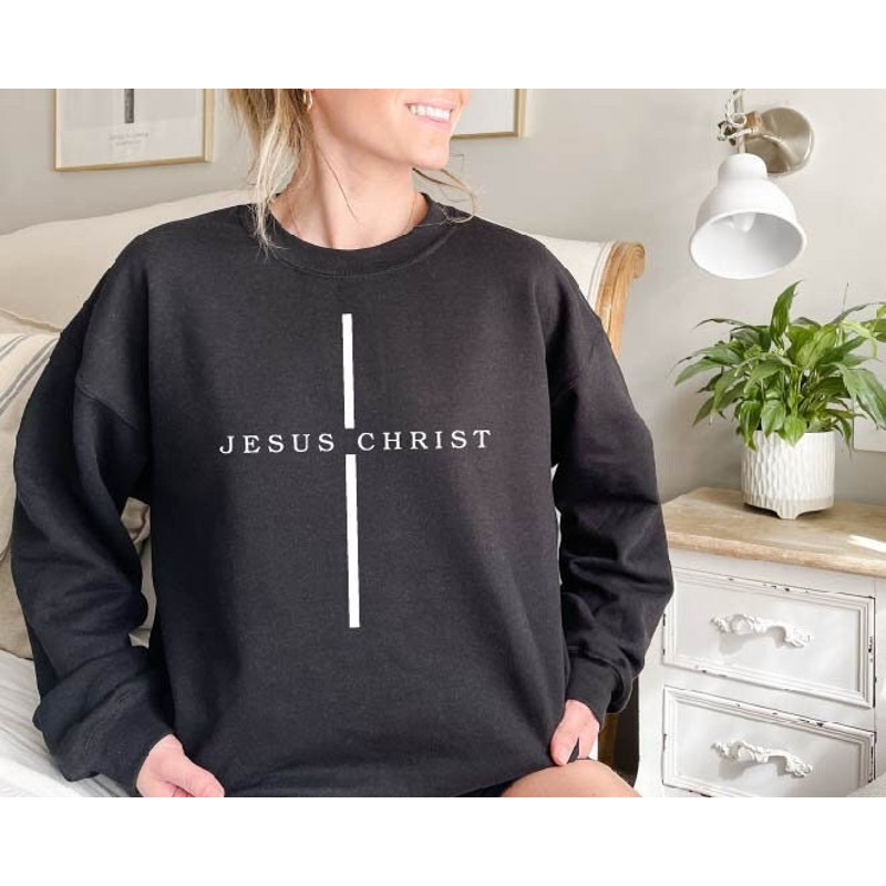 Jesus Christ Sweatshirt,Christian Sweatshirt,Bible Verse Shirt,Religious Sweater, Church Sweatshirt,Faith Crewneck,Jesus Hoodie,Jesus Gift.jpg