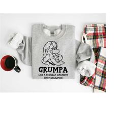 grumpa sweatshirt, like a regular grandpa only grumpier shirt, grandpa shirt, disney grandpa shirt, gifts for grandpa, g