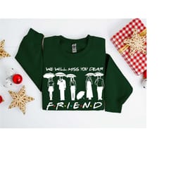 we will miss you dear friend sweatshirt, friends intro shirt, goodbye matthew perry, friends memorial shirt, chandler bi