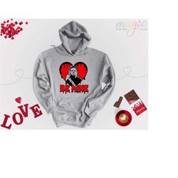 be mine valentine sweatshirt, michael myers sweater, horror character hoodies, scary valentines, valentine's day hoodies