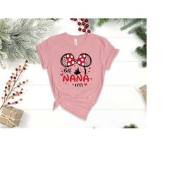 best nana ever shirt, best nana shirt, minnie nana shirt, nana shirt, grandma shirt, nana gift shirt, mothers day gift,