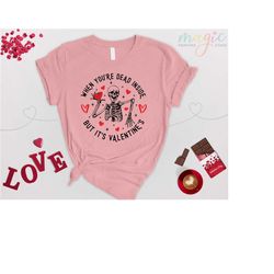 when you're dead inside but it's valentine, dead inside valentine shirt, dancing skeleton tee, dead inside tee, anti val