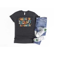 going to therapy is cool mental health shirts, anxiety shirts, retro indie clothing, aesthetic clothes, going to therapy