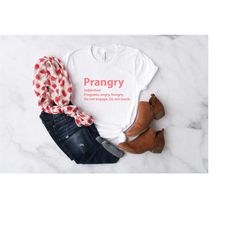 prangry definition shirt, funny pregnancy shirt, pregnancy announcement, mom to be shirt, pregnancy gift, new mom shirt