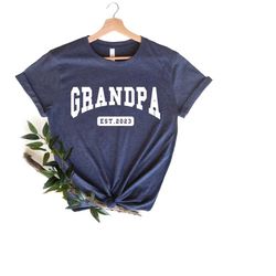 grandpa est 2023 shirt, grandpa shirt, new grandpa shirt, gift for grandpa, father's day gift, pregnancy announcement gr